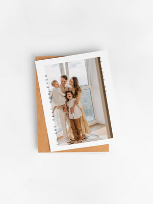 Mothers day card idea. Modern card with photo of the family with a minimalistic text "to the best mom ever, we love you". Personalized card with photo for mothers day. Free delivery halifax, NS