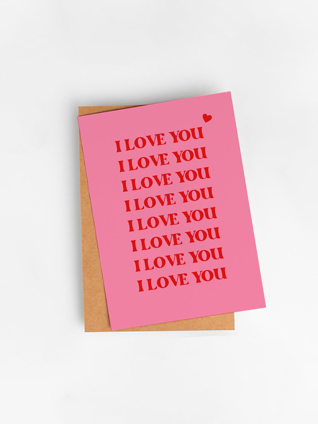 I Love You - Greeting Card
