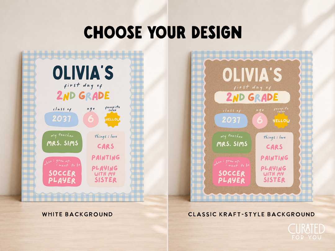 Two printable first-day-of-school poster designs shown side by side on a light wood surface with soft shadows. The left design has a white background and blue gingham border, and the right design has a tan kraft-paper border.