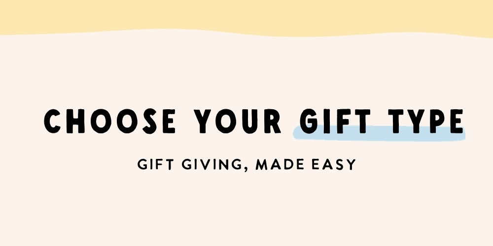 Text 'Choose Your Gift Type' on a white background with a yellow top section.