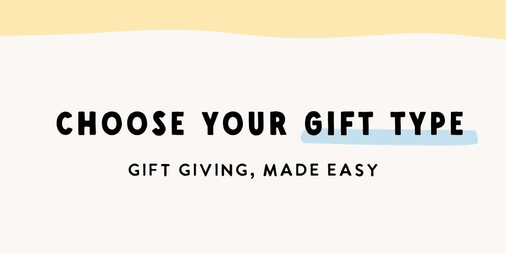Text 'Choose your gift type' on a white background with a yellow top section.