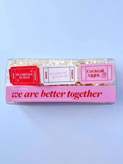 We are Better Together - Valentine's Love Coupons